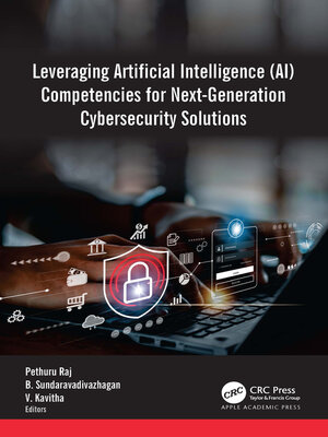 cover image of Leveraging Artificial Intelligence (AI) Competencies for Next-Generation Cybersecurity Solutions